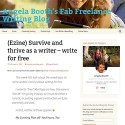 (Ezine) Survive and thrive as a writer – write for free