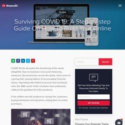Surviving COVID 19: A Step-by-step Guide On How To Build Your Online Store