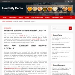 What Feel Survivor's after Recover COVID-19 – Healthify Pedia