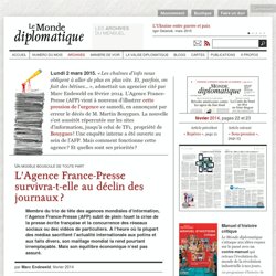 L’Agence France-Presse survivra-t-elle au déclin des journaux ?, par Marc Endeweld (Le Monde diplomatique, février 2014)