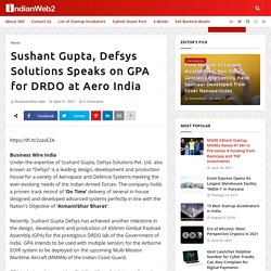 Sushant Gupta, Defsys Solutions Speaks on GPA for DRDO at Aero India