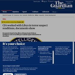 CIA worked with Libya in terror suspect renditions, documents show