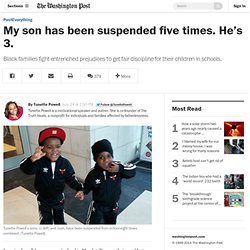 My son has been suspended five times. He’s 3.