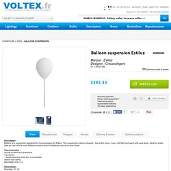 Estiluz, Balloon suspension, Kids design, Crouscalogero,vente Furniture design avec Voltex