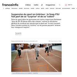 Suspension du sport en intérieur : le Snep-FSU fait part de sa "surprise" et de sa "colère"
