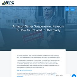 Amazon Seller Suspension: Reasons & How to Prevent It Effectively