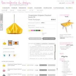 Suspension Origami Chestnut Jaune Or - Studio Snowpuppe - Suspension design pour chambre d'enfant - Les Enfants du Design