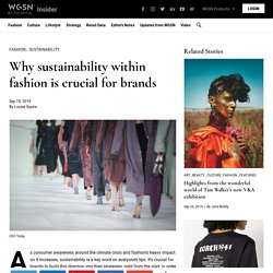 Why sustainability within fashion is crucial for brands - WGSN Insider