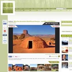 Why Our Ancestors Built Round Houses – and Why it Still Makes Sense to Build Round Structures Today Navaho hut