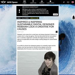 Inspired & Inspiring Sustainable Digital Designer Rebekah Lock a Creative for Causes