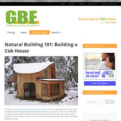 Natural Building 101: Building a Cob House