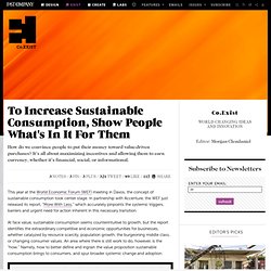 To Increase Sustainable Consumption, Show People What’s In It For Them