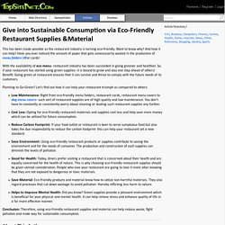 Give into Sustainable Consumption via Eco-Friendly Restaurant Supplies &Material