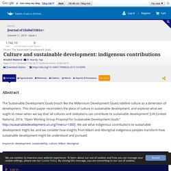 Culture and sustainable development: indigenous contributions: Journal of Global Ethics: Vol 11, No 1