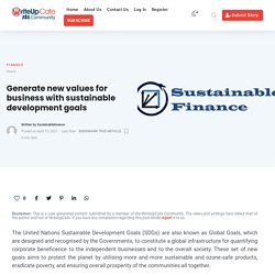 Generate new values for business with sustainable development goals