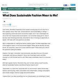 What Does Sustainable Fashion Mean to Me?