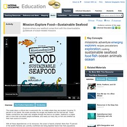 Mission:Explore Food—Sustainable Seafood