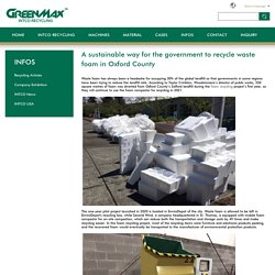 A sustainable way for the government to recycle waste foam in Oxford County