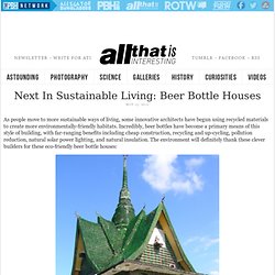 Next In Sustainable Living: Beer Bottle Houses