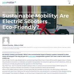 Sustainable Mobility: Are Electric Scooters Eco-Friendly? - Youmatter