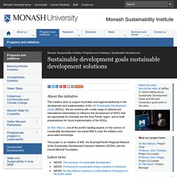 Sustainable development goals sustainable development solutions - Monash Sustainability Institute