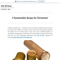 4 Sustainable Swaps for Christmas! – Life Of Coco