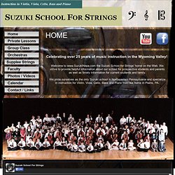 Suzuki School For Strings - www.SuzukiNepa.com Violin Viola Cello Bass Piano Kingston, PA