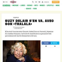 Suzy Delair s'en va, avec son «tralala»