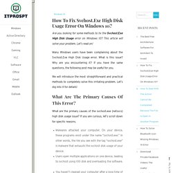 How To Fix Svchost.Exe High Disk Usage Error On Windows 10? - ITProSpt