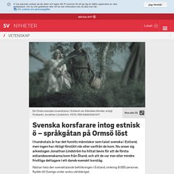 Svenska korsfarare intog estnisk ö – språkgåtan på Ormsö löst