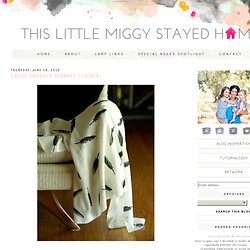 This Little Miggy Stayed Home: Gauze Swaddle Blanket Tutorial
