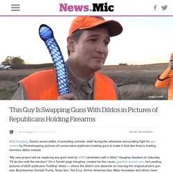 This Guy Is Swapping Guns With Dildos in Pictures of Republicans Holding Firearms