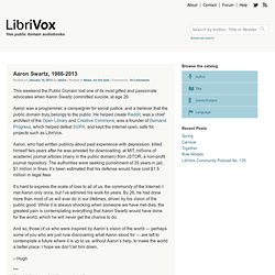 LibriVox Aaron Swartz, 1986-2013