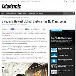 Sweden’s Newest School System Has No Classrooms