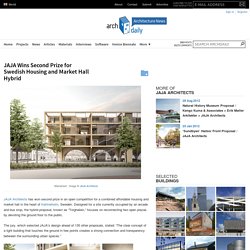 JAJA Wins Second Prize for Swedish Housing and Market Hall Hybrid