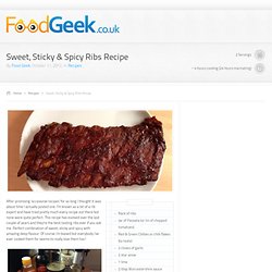 Sweet, Sticky & Spicy Ribs Recipe - foodgeek.co.uk