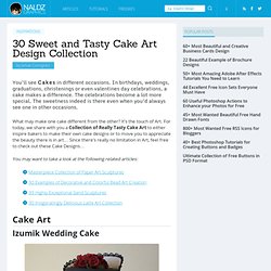 30 Sweet and Tasty Cake Art Design Collection