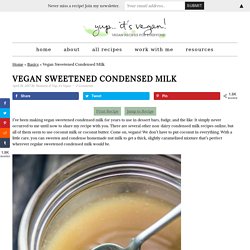 Vegan Sweetened Condensed Milk Recipe (Paleo-friendly)