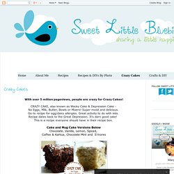 www.sweetlittlebluebird.com/p/crazy-cakes.html
