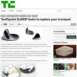 ‘Swiftpoint SLIDER’ looks to replace your trackpad