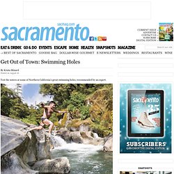 Get Out of Town: Swimming Holes - Sacramento Magazine - July 2011 - Sacramento, California
