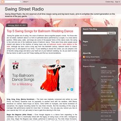 Swing Street Radio: Top 5 Swing Songs for Ballroom Wedding Dance