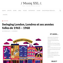 Londres et ses années folles 65-68