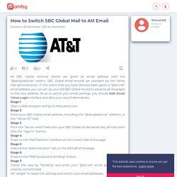 How to Switch SBC Global Mail to Att Email - Mamby