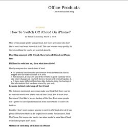How To Switch Off iCloud On iPhone? – Office Products