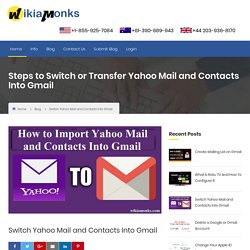 How to Switch or Import Yahoo Mail and Contacts Into Gmail