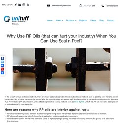 Switch to Unituff 452 Seal n Peel Instead of RP Oils