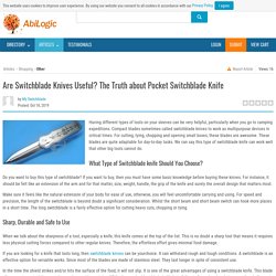 Are Switchblade Knives Useful? The Truth about Pocket Switchblade Knife