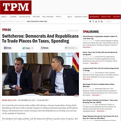 Switcheroo: Democrats And Republicans To Trade Places On Taxes, Spending