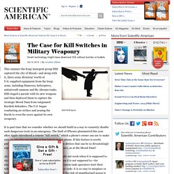 The Case for Kill Switches in Military Weaponry